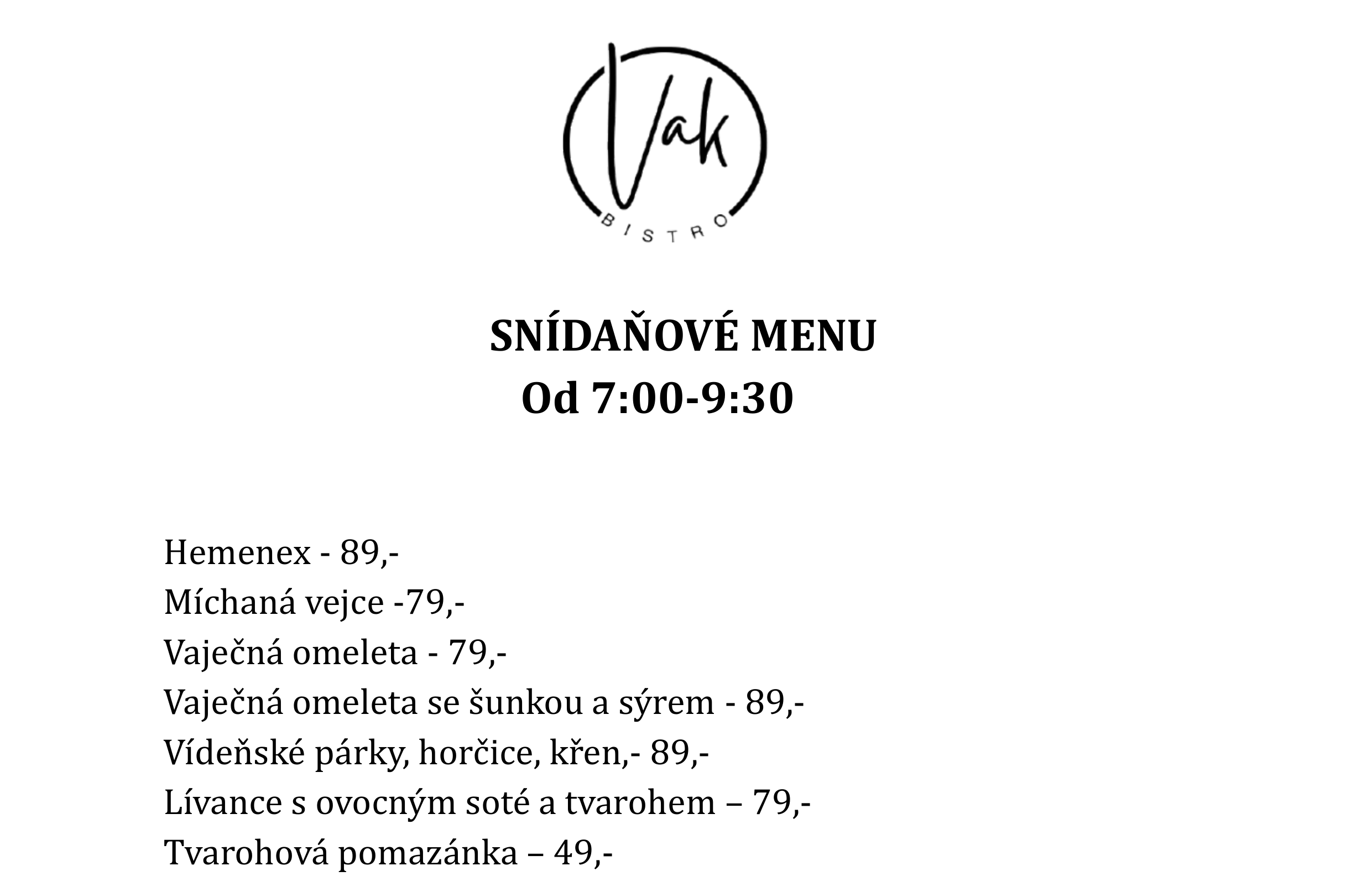 Snídaňové menu Bistro Vak